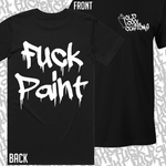 Old Cool Customs "F*CK PAINT" T-Shirt